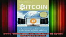 READ FREE FULL EBOOK DOWNLOAD  Bitcoin Funktionsweise Risiken und Chancen der digitalen Währung German Edition Full EBook