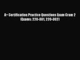 Read A  Certification Practice Questions Exam Cram 2 (Exams: 220-301 220-302) Ebook Free