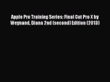 Read Apple Pro Training Series: Final Cut Pro X by Weynand Diana 2nd (second) Edition (2013)