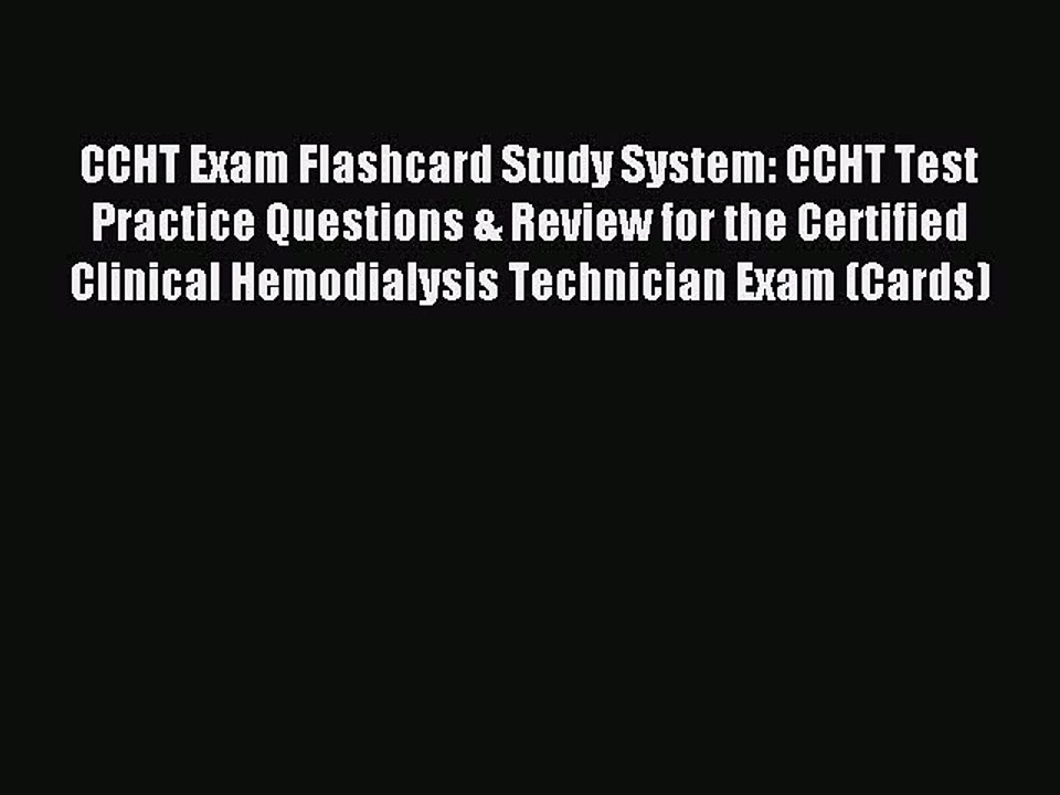 Read CCHT Exam Flashcard Study System: CCHT Test Practice Questions & Review for the Certified