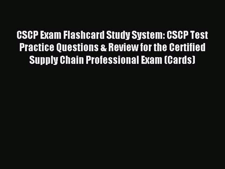 Read CSCP Exam Flashcard Study System: CSCP Test Practice Questions & Review for the Certified