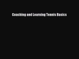 Download Coaching and Learning Tennis Basics Ebook PDF