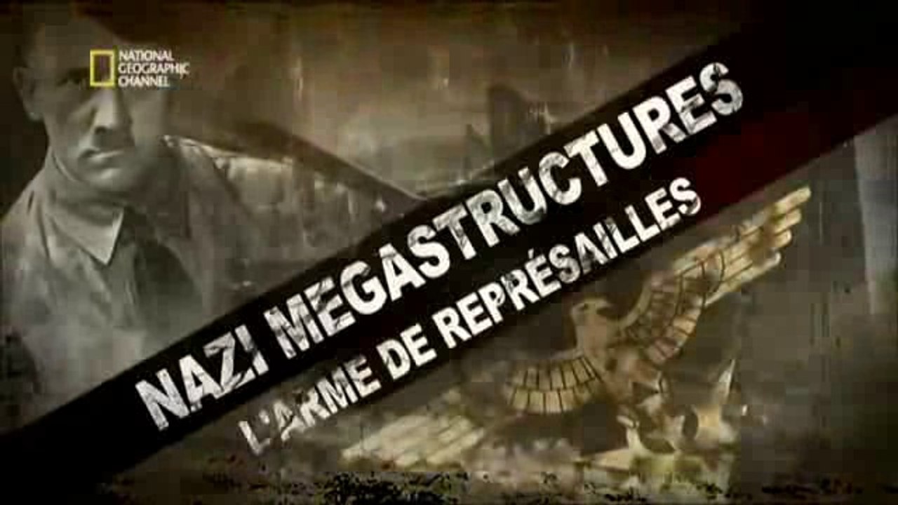 Nazi Megastructures - 18.18 - L'arme de représailles
