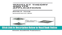 Read Wavelet Theory and Its Applications (The Springer International Series in Engineering and