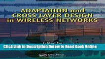 Read Adaptation and Cross Layer Design in Wireless Networks (Electrical Engineering   Applied