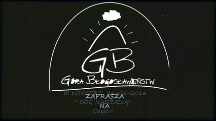 Góra Błogosławieństw-III Koncert "Bóg Nadzieją"-cz-1 (prosimy o ustawienie jakości720HD na ekraniku pod znaczkiem HD :)