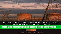 Download Electric Power Planning for Regulated and Deregulated Markets  Ebook Free