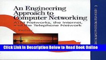 Read An Engineering Approach to Computer Networking: ATM Networks, the Internet, and the Telephone