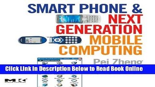 Download Smart Phone and Next Generation Mobile Computing (Morgan Kaufmann Series in Networking