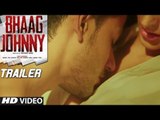 'Bhaag Johnny' Full Official Trailer | Kunal Khemu, Zoa Morani, Mandana Karimi