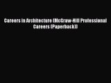 [PDF] Careers in Architecture (McGraw-Hill Professional Careers (Paperback)) Read Full Ebook