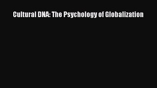 [PDF] Cultural DNA: The Psychology of Globalization Download Full Ebook