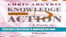 Read Knowledge for Action: A Guide to Overcoming Barriers to Organizational Change  PDF Online