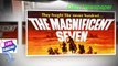 The Magnificent Seven Trailer,the seven magnificent