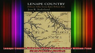 READ book  Lenape Country Delaware Valley Society Before William Penn Early American Studies Full Free