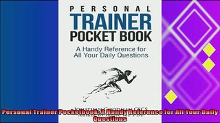 complete  Personal Trainer Pocketbook A Handy Reference for All Your Daily Questions