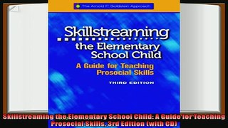 there is  Skillstreaming the Elementary School Child A Guide for Teaching Prosocial Skills 3rd