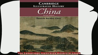 there is  The Cambridge Illustrated History of China