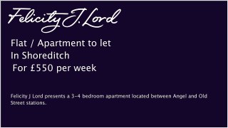Flat / Apartment to let in Shoreditch for £550 per week