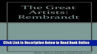 Read The Great Artists: Rembrandt  Ebook Free