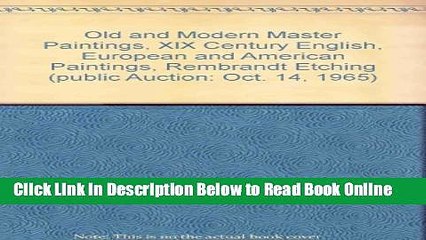 Read Old and Modern Master Paintings, XIX Century English, European and American Paintings,