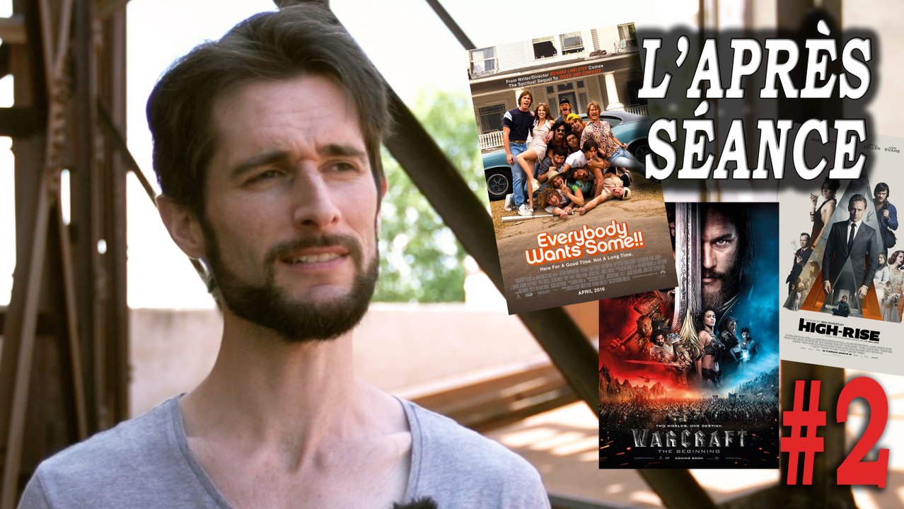 L'APRÈS-SÉANCE - Sorties de Mai 2016 (2/2)