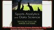 book online   Sports Analytics and Data Science Winning the Game with Methods and Models FT Press