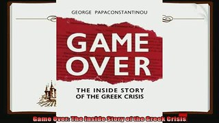 there is  Game Over The Inside Story of the Greek Crisis