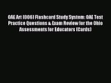Read OAE Art (006) Flashcard Study System: OAE Test Practice Questions & Exam Review for the