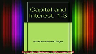 READ book  Capital and Interest 3 Volumes in 1 Full Free