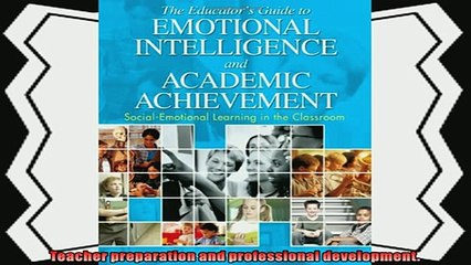 there is  The Educators Guide to Emotional Intelligence and Academic Achievement SocialEmotional