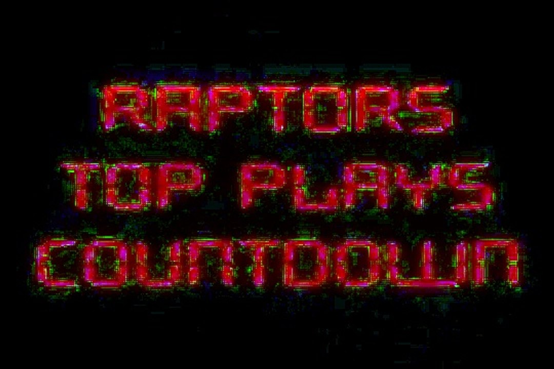 Raptors Weekly Top Plays :: Nov 3-Nov 9
