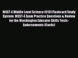 Read WEST-E Middle Level Science (013) Flashcard Study System: WEST-E Exam Practice Questions