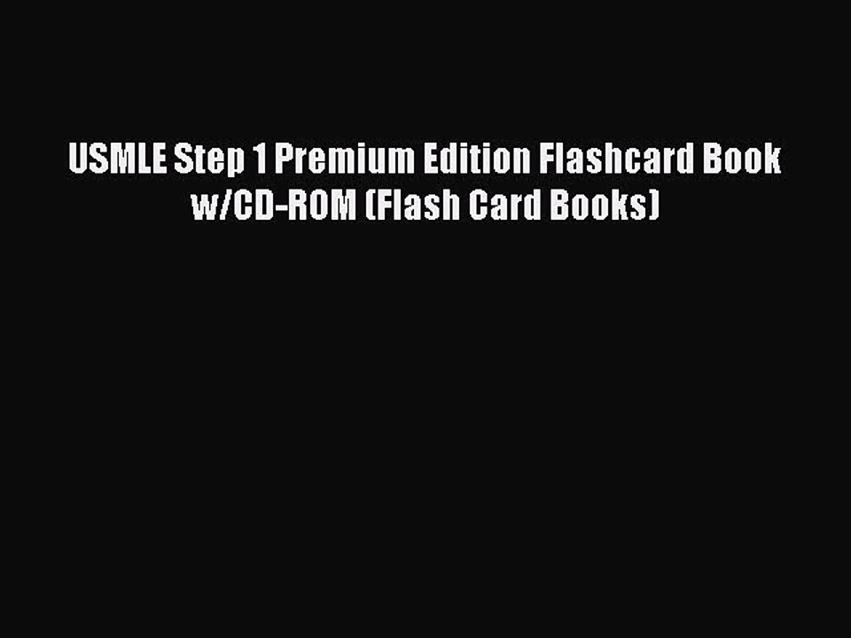 Read USMLE Step 1 Premium Edition Flashcard Book w/CD-ROM (Flash Card Books) Ebook Free