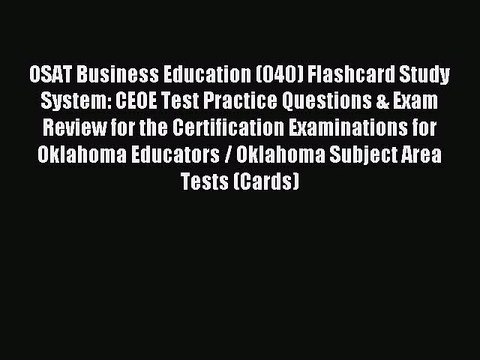 Read OSAT Business Education (040) Flashcard Study System: CEOE Test Practice Questions & Exam