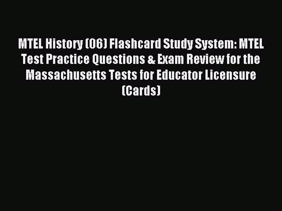 Download MTEL History (06) Flashcard Study System: MTEL Test Practice Questions & Exam Review