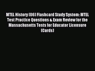 Download MTEL History (06) Flashcard Study System: MTEL Test Practice Questions & Exam Review