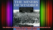 READ book  The Miners of Windber The Struggles of New Immigrants for Unionization 1890s1930s Full EBook