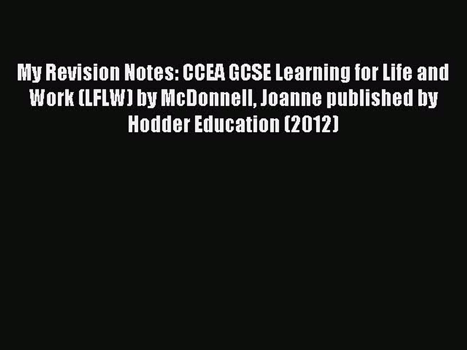 Read My Revision Notes: CCEA GCSE Learning for Life and Work (LFLW) by McDonnell Joanne published