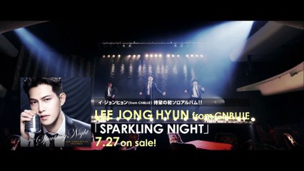 20160621_JongHyun 1st Solo Concert in Japan ～Welcome to SPARKLING NIGHT～ SPOT