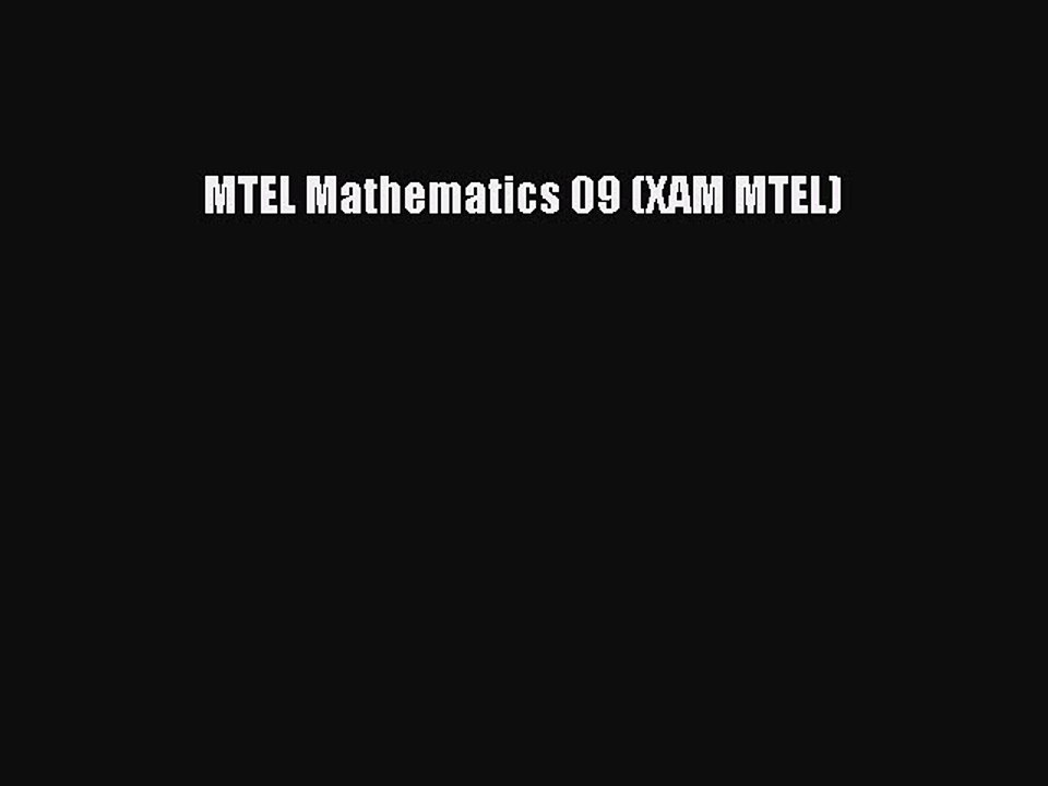Read MTEL Mathematics 09 (XAM MTEL) Ebook Free