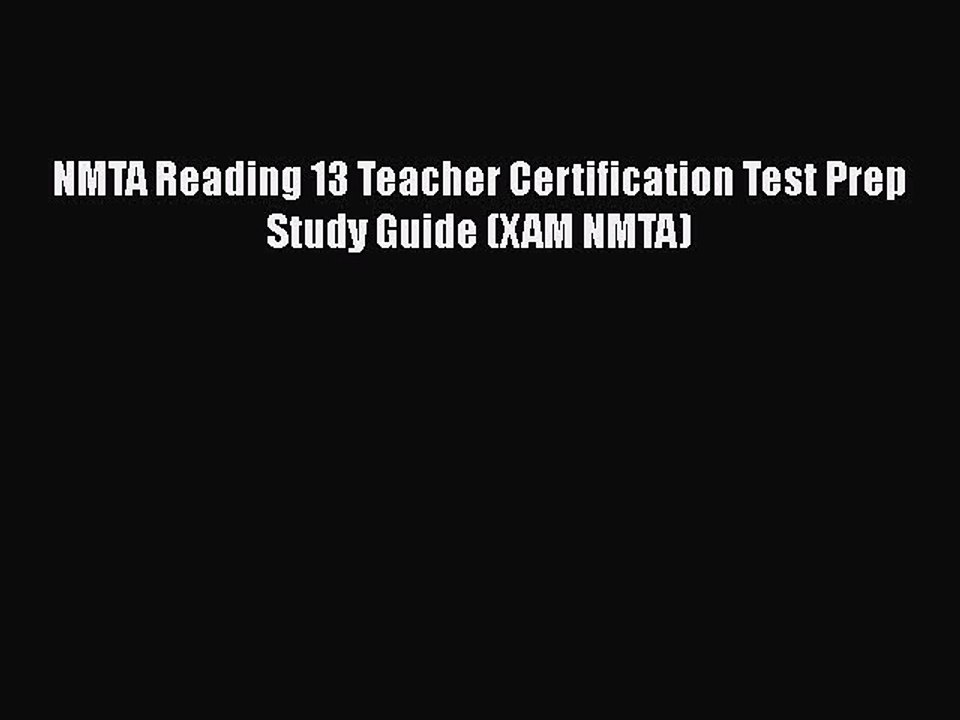Read NMTA Reading 13 Teacher Certification Test Prep Study Guide (XAM NMTA) Ebook Free