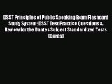 Read DSST Principles of Public Speaking Exam Flashcard Study System: DSST Test Practice Questions