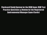 Read Flashcard Study System for the REM Exam: REM Test Practice Questions & Review for the