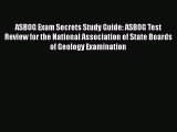 Read ASBOG Exam Secrets Study Guide: ASBOG Test Review for the National Association of State