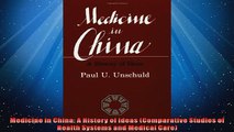 READ book  Medicine in China A History of Ideas Comparative Studies of Health Systems and Medical  FREE BOOOK ONLINE