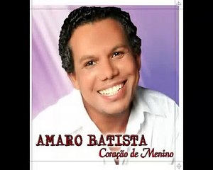 AMARO BATISTA  29 Oficial  ( VOCÊ NÃO VOLTOU )