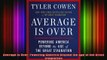 READ book  Average Is Over Powering America Beyond the Age of the Great Stagnation Full Free