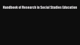 Download Handbook of Research in Social Studies Education Ebook Free