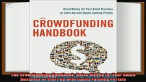 complete  The Crowdfunding Handbook Raise Money for Your Small Business or StartUp with Equity